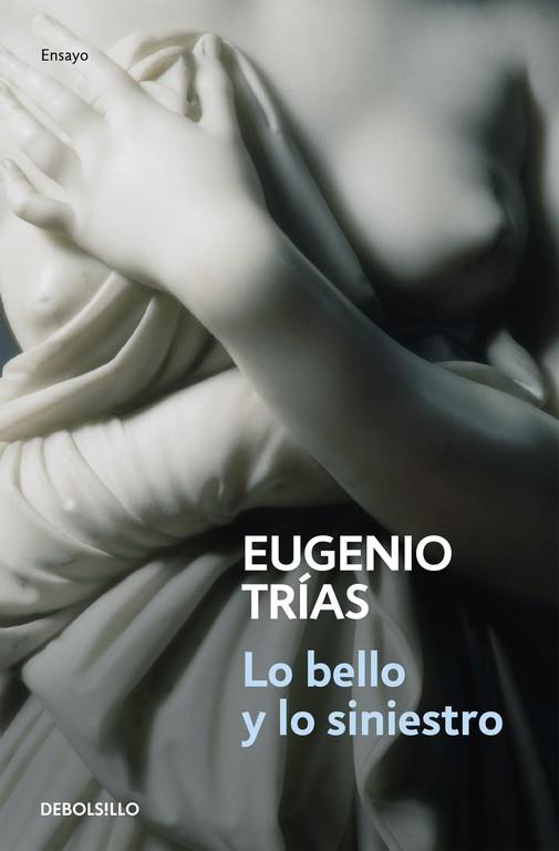 LO BELLO Y LO SINIESTRO | 9788497939058 | TRIAS,EUGENIO