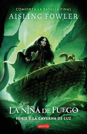 LA NIÑA DE FUEGO.  FÉNIX Y LA CAVERNA DE LUZ 3 | 9788419802484 | FOWLER, AISLING