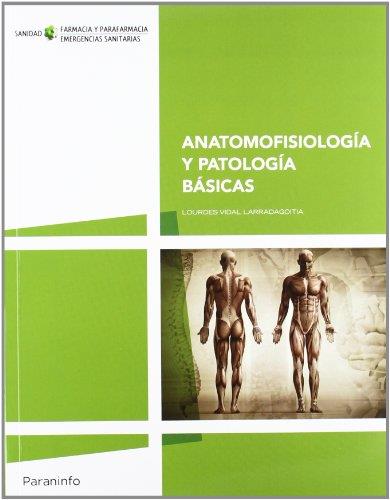 ANATOMOFISIOLOGIA Y PATOLOGIA BASICAS | 9788497328753 | VIDAL LARRADAGOITIA,LOURDES