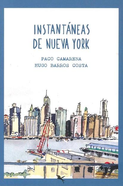 INSTANTANEAS DE NUEVA YORK | 9789949728848 | CAMARENA,PACO / BARROS COSTA,HUGO