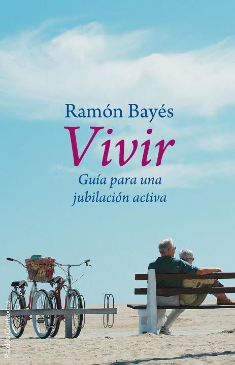 VIVIR. GUIA PARA UNA JUBILACION ACTIVA | 9788449322211 | BAYES,RAMON