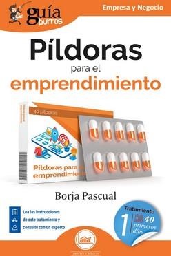 GUÍABURROS: PÍLDORAS PARA EL EMPRENDIMIENTO | 9788419731043 | PASCUAL, BORJA