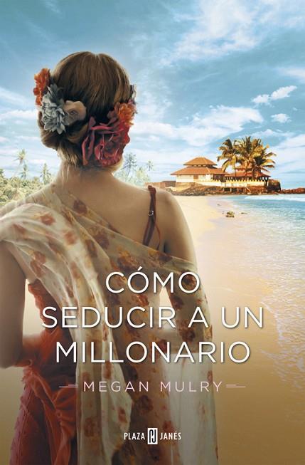 COMO SEDUCIR A UN MILLONARIO | 9788401343698 | MULRY,MEGAN