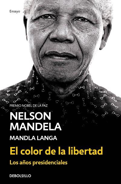 EL COLOR DE LA LIBERTAD. LOS AÑOS PRESIDENCIALES | 9788466344463 | MANDELA, NELSON/LANGA, MANDLA