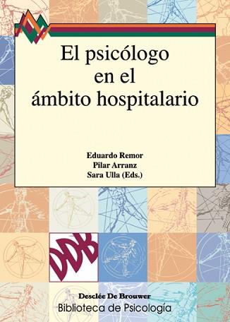 PSICOLOGO EN EL AMBITO HOSPITALARIO | 9788433018045 | ARRANZ,PILAR REMOR,EDUARDO ULLA,SARA