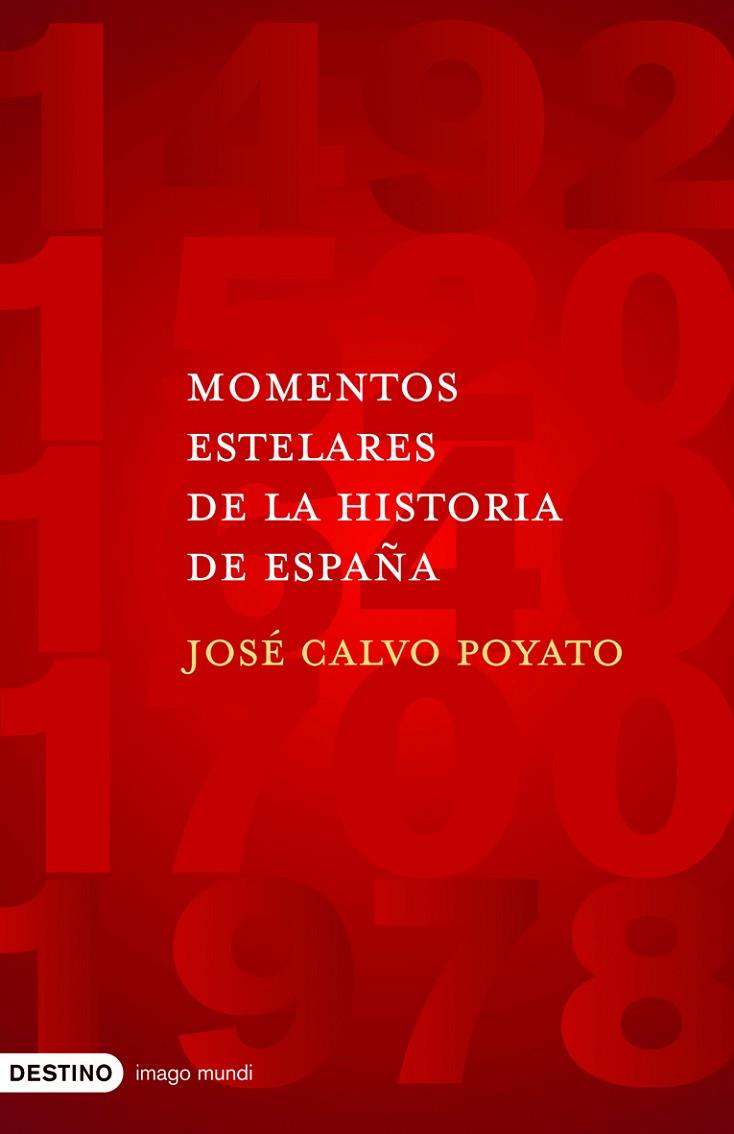 MOMENTOS ESTELARES DE LA HISTORIA DE ESPAÑA | 9788423340965 | CALVO POYATO,JOSE