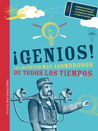 GENIOS! LOS INVENTOS MAS ASOMBROSOS DE TODOS LOS TIEMPOS | 9788498418545 | KESPERT,DEBORAH