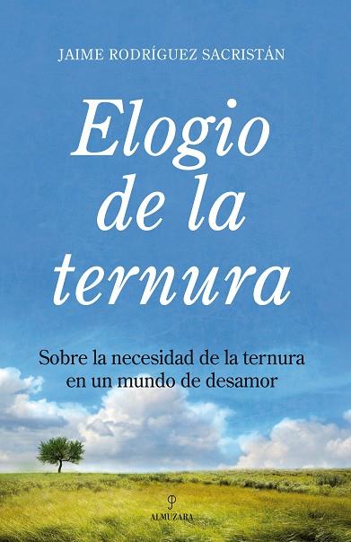 ELOGIO DE LA TERNURA | 9788492573011 | RODRIGUEZ SACRISTAN,J.