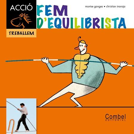 FEM D´EQUILIBRISTA | 9788498257342 | GANGES,MONTSE INARAJA,CHRISTIAN