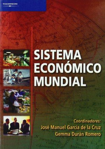 SISTEMA ECONOMICO MUNDIAL | 9788497323031 | GARCIA DE LA CRUZ,J.M. DURAN ROMERO,GEMMA