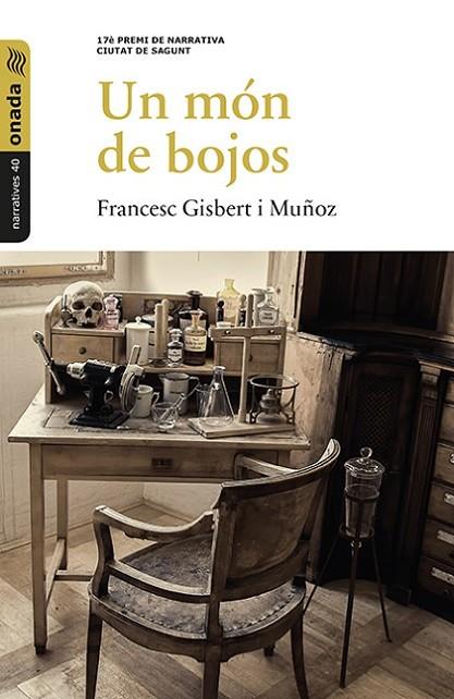 UN MON DE BOJOS (17 PREMI DE NARRATIVA CIUTAT DE SAGUNT) | 9788416505364 | GISBERT I MUÑOZ,FRANCESC