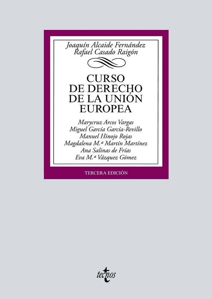 CURSO DE DERECHO DE LA UNIÓN EUROPEA | 9788430972142 | ALCAIDE FERNÁNDEZ, JOAQUÍN/CASADO RAIGÓN, RAFAEL/ARCOS VARGAS, MARYCRUZ/GARCÍA GARCÍA-REVILLO, MIGUE