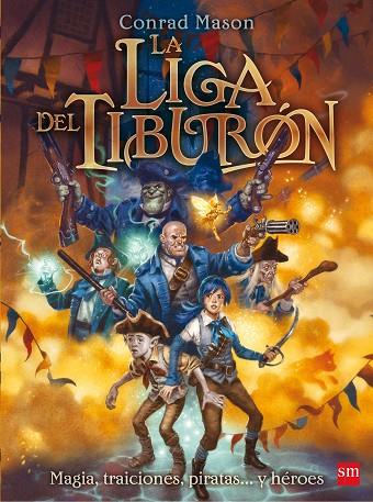 LIGA DEL TIBURON | 9788467556834 | MASON,CONRAD