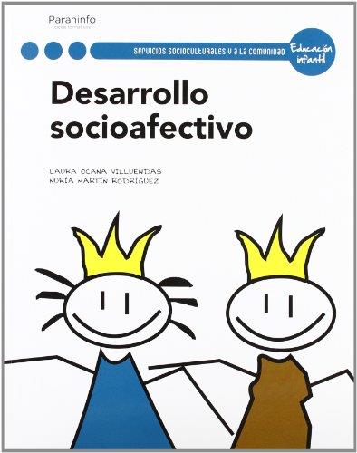 DESARROLLO SOCIOAFECTIVO | 9788497328234 | OCAÑA VILLUENDAS,LAURA MARTIN RODRIGUEZ,NURIA