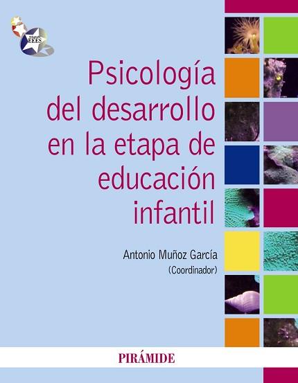 PSICOLOGIA DEL DESARROLLO EN LA ETAPA DE EDUCACION INFANTIL | 9788436824452 | MUÑOZ GARCIA,ANTONIO