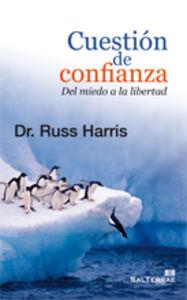 CUESTIÓN DE CONFIANZA. DEL MIEDO A LA LIBERTAD | 9788429319958 | HARRIS, RUSS