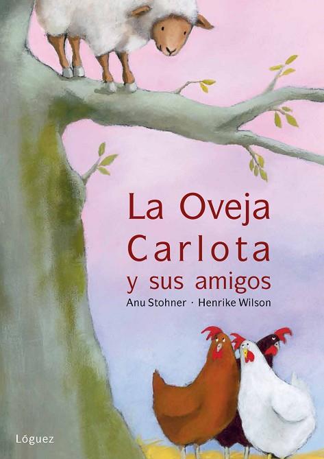 OVEJA CARLOTA Y SUS AMIGOS | 9788496646704 | STOHNER,ANU WILSON,HENRIKE