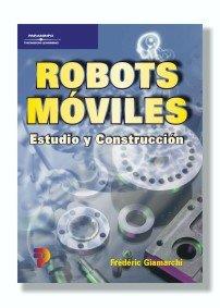 ROBOTS MOVILES,ESTUDIO Y CONSTRUCCION | 9788428327763 | GIAMARCHI,FREDERIC