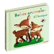 BEBES ANIMALES. EL BOSQUE | 9788410514133