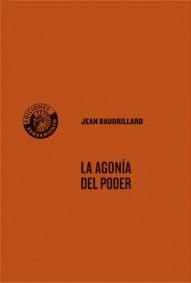 AGONIA DEL PODER | 9788486418694 | BAUDRILLARD,JEAN