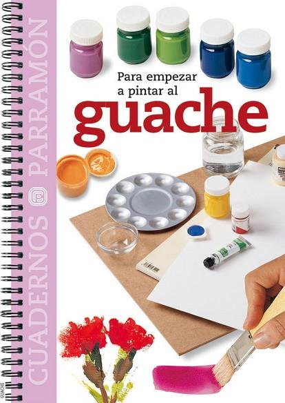 GUACHE | 9788434224735 | PARRAMON, EQUIPO