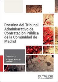 DOCTRINA DEL TRIBUNAL ADMINISTRATIVO DE CONTRATACIÓN PÚBLICA DE LA COMUNIDAD DE MADRID | 9788470529719 | ARCOCHA GIMENEZ,MILAGROS