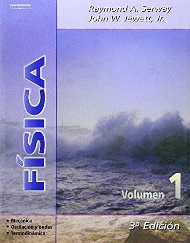 FISICA 1 MECANICA, OSCILACION Y ONDAS, TERMODINAMICA | 9788497321686 | SERWAY,R.A. JEWETT,JOHN W.