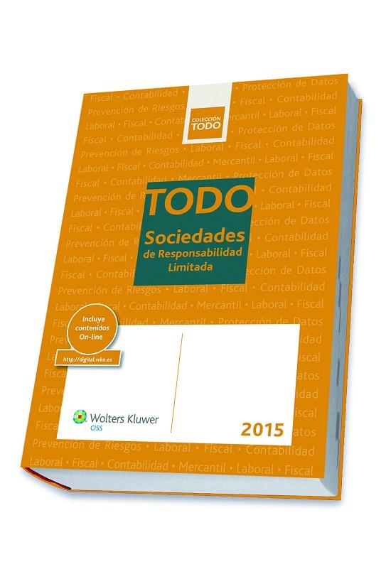 TODO SOCIEDADES DE RESPONSABILIDAD LIMITADA 2015 | 9788499546414 | CASTAÑER CODINA, JOAQUIM/COLOMÀ COSTA, VIVIANNA/ROSET PARRAMON, CRISTINA