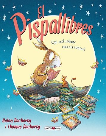 PISPALLIBRES. QUI ESTA ROBANT TOTS ELS CONTES? | 9788415893578 | DOCHERTY,THOMAS DOCHERTY,HELEN