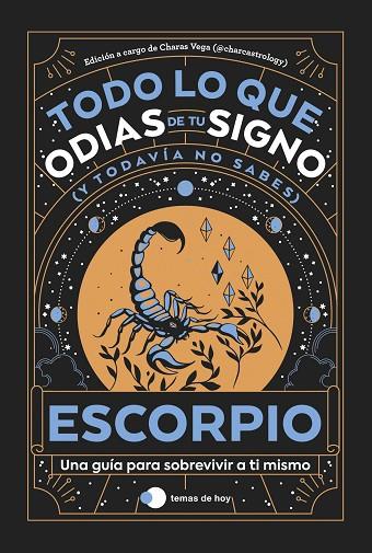 ESCORPIO: TODO LO QUE ODIAS DE TU SIGNO Y TODAVÍA NO SABES | 9788419812780 | ESTUDIO PE S.A.C. / CHARAS VEGA (@CHARCASTROLOGY)