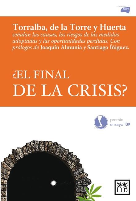 FINAL DE LA CRISIS? | 9788483561638 | TORRE,IGNACIO DE LA HUERTA,BARBARA TORRALBA,LEOPOLDO