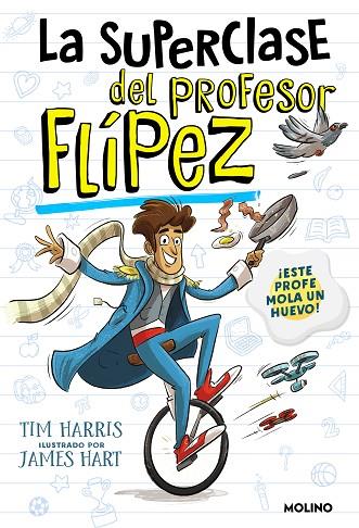 LA SUPERCLASE DEL PROFESOR FLÍPEZ 1 | 9788427235779 | HARRIS, TIM