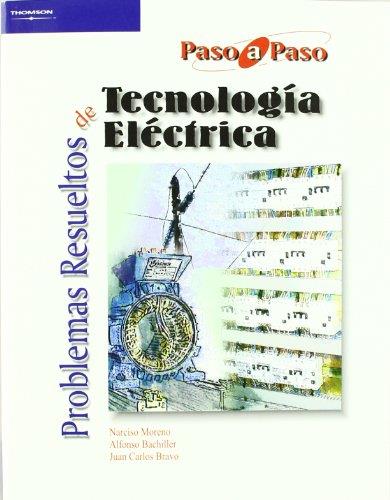 PROBLEMAS RESUELTOS DE TECNOLOGIA ELECTRICA | 9788497321945 | BACHILLER SOLER,ALFONSO MORENO,NARCISO BRAVO,JUAN CARLOS