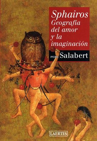 SPHAIROS. GEOGRAFIA DEL AMOR Y LA IMAGINACION | 9788475845555 | SALABERT,PERE