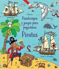 PIRATAS. PASATIEMPO Y JUEGOS PARA PEQUEÑINES | 9781474981743 | GILPIN, REBECCA