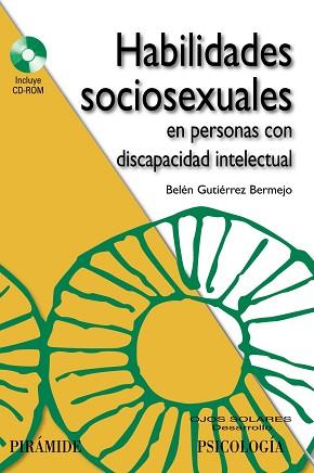 HABILIDADES SOCIOSEXUALES EN PERSONAS CON DISCAPACIDAD INTELECTUAL | 9788436823301 | GUTIERREZ BERMEJO,BELEN