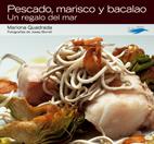 PESCADO MARISCO Y BACALAO. UN REGALO DEL MAR | 9788496754003 | QUADRADA,MARIONA