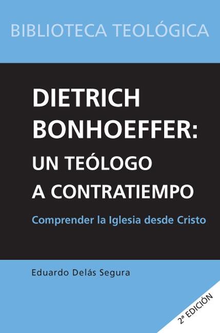 DIETRICH BONHAEFFER | 9788493564131 | DELAS SEGURA,EDUARDO