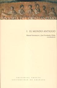 HISTORIA DEL CRISTIANISMO 1. EL MUNDO ANTIGUO | 9788481647631 | FERNANDEZ UBIÑA,J. SOTOMAYOR,MANUEL