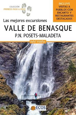 LAS MEJORES EXCURSIONES VALLE DE BENASQUE P.N. POSETS MALADETA | 9788419713162 | VIDALLER, RAFEL