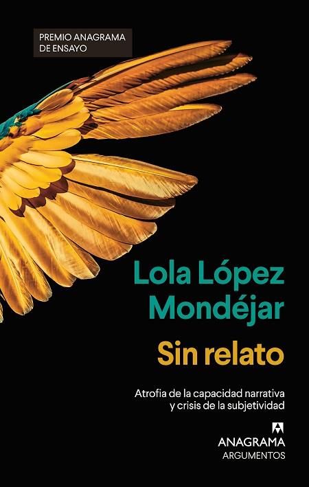 SIN RELATO ATROFIA DE LA CAPACIDAD NARRATIVA Y CRISIS DE LA SUBJETIVIDAD | 9788433927378 | LÓPEZ MONDÉJAR, LOLA