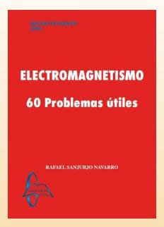 ELECTROMAGNETISMO.-60 PROBLEMAS ÚTILES | 9788419299758 | RAFAEL SANJURJO NAVARRO