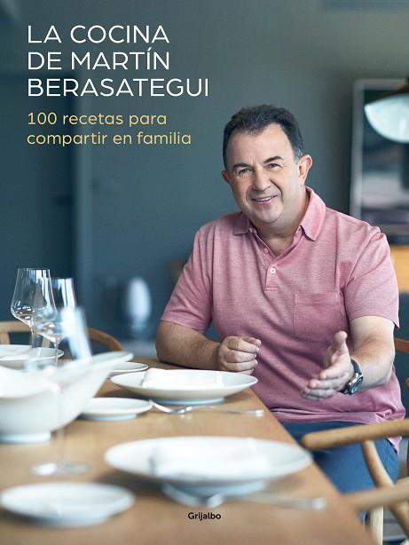 LA COCINA DE MARTÍN BERASATEGUI. 100 RECETAS PARA COMPARTIR EN FAMILIA | 9788417338589 | BERASATEGUI, MARTÍN