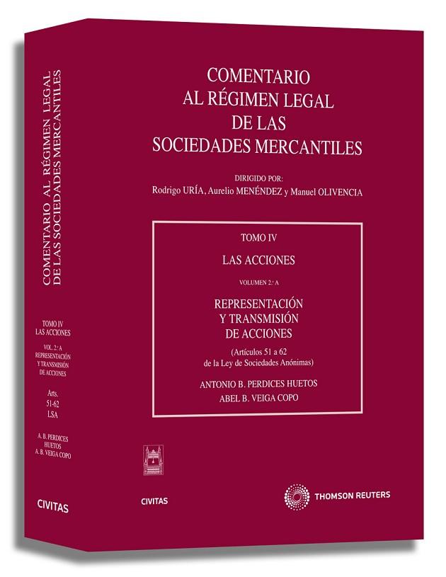 COMENTARIO AL REGIMEN LEGAL DE LAS SOCIEDADES MERCANTILES. TOMO 4 (VOL. 2-A). LAS ACCIONES. REPRESENTACION Y TRANSMISION ACCIONES. ART. 51 A 62 LSA | 9788447033553 | VEIGA COPO,ABEL B. PERDICES HUETOS,ANTONIO B.