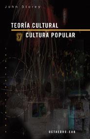 TEORIA CULTURAL Y CULTURA POPULAR | 9788480635677 | STOREY,JOHN