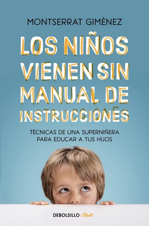 NIÑOS VIENEN SIN MANUAL DE INSTRUCCIONES,TECNICAS DE UNA SUPERNIÑERA... | 9788466334211 | GIMENEZ,MONTSERRAT