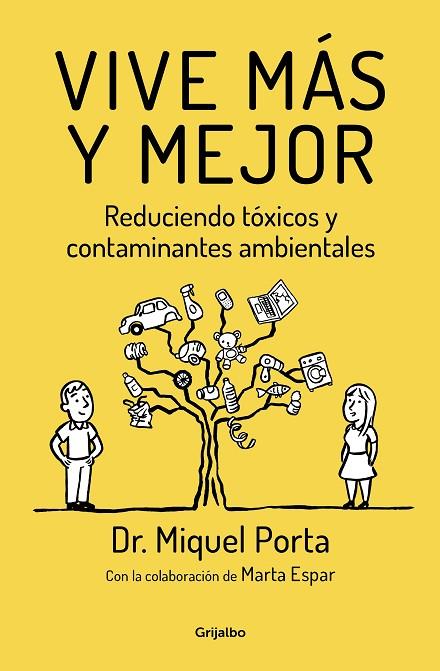 VIVE MAS Y MEJOR REDUCIENDO TOXICOS Y CONTAMINANTES AMBIENTALES | 9788425355837 | PORTA,MIQUEL/ESPAR,MARTA