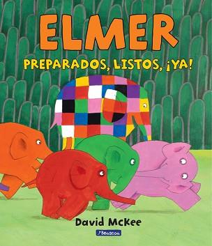 ELMER, PREPARADOS, LISTOS, ¡YA!  | 9788448847388 | DAVID MCKEE