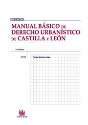 MANUAL BASICO DE DERECHO URBANISTICO DE CASTILLA Y LEON | 9788498766509 | QUINTANA LOPEZ,TOMAS