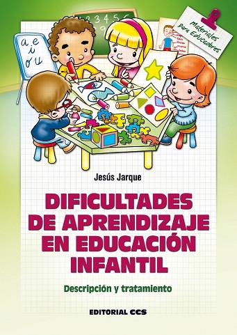 DIFICULTADES DE APRENDIZAJE EN EDUCACION INFANTIL. DESCRIPCION Y TRATAMIENTO | 9788498427073 | JARQUE,JESUS